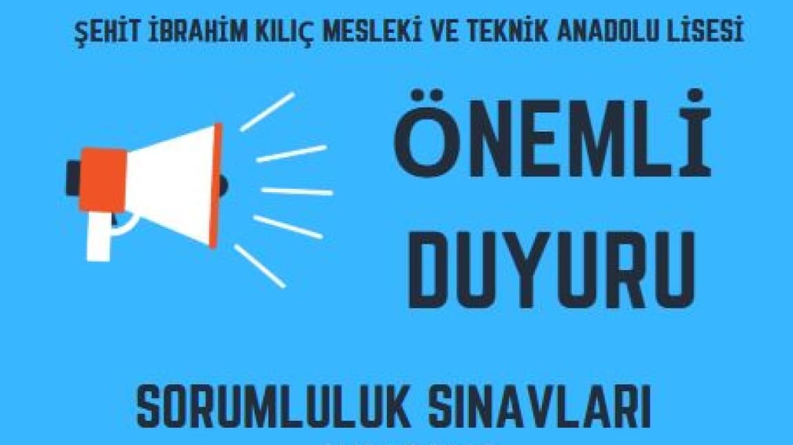 HAZİRAN DÖNEMİ SORUMLULUK SINAV TAKVİMİ YAYINLANDI